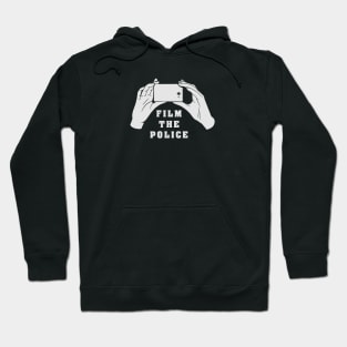 Film the Police Hoodie